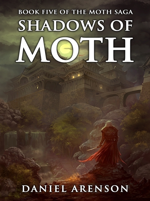 Title details for Shadows of Moth by Daniel Arenson - Available